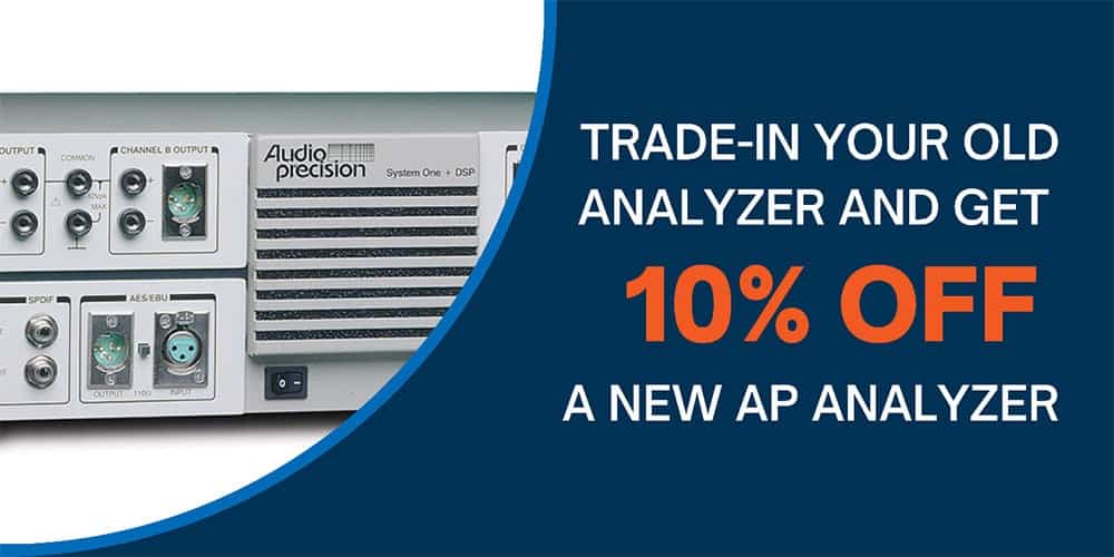 Trade-In Your Audio Analyzer and Unlock New Possibilities
